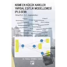 Kısmi En Küçük Kareler Yapısal Eşitlik Modellemesi (PLS-SEM)