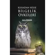 Kıssadan Hisse Bilgelik Öyküleri