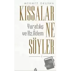 Kıssalar Ne Söyler