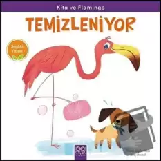 Kita ve Flamingo Temizleniyor - Sağlıklı Yaşam