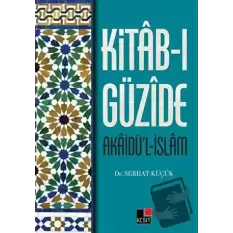 Kitab-ı Güzide : Akaidü’l-İslam