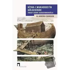 Kitab-ı Mukaddesin Gölgesinde Yakup Kadri Karaosmanoğlu