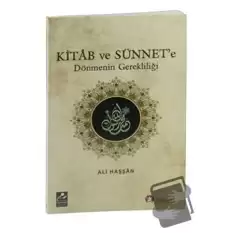 Kitab ve Sünnete Dönmenin Gerekliliği