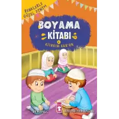 Renklerle Güzel Dinim Boyama Kitabım 4: Kitabım Kur’an