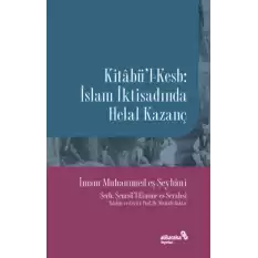 Kitabül-Kesb - İslam İktisadında Helal Kazanç