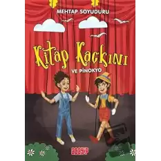 Kitap Kaçkını ve Pinokyo