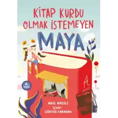 Kitap Kurdu Olmak İstemeyen Maya