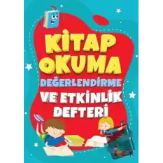 Kitap Okuma Değerlendirme ve Etkinlik Defteri