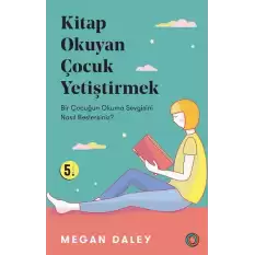 Kitap Okuyan Çocuk Yetiştirmek