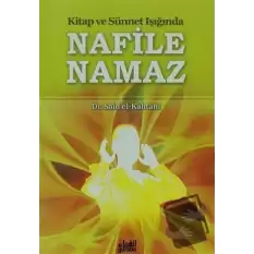 Kitap ve Sünnet Işığında Nafile Namaz