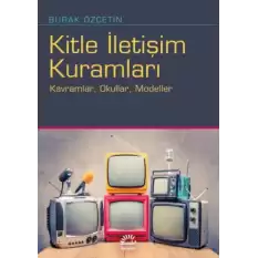 Kitle İletişim Kuramları