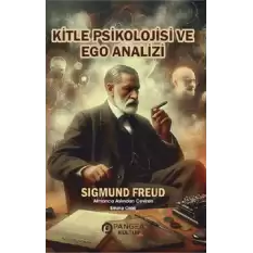 Kitle Psikolojisi ve Ego Analizi