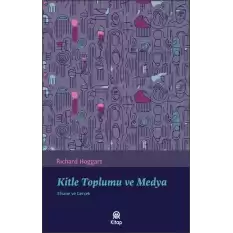 Kitle Toplumu ve Medya