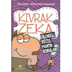 Kıvrak Zeka 1 - Eğlenceli Sözel Mantık Soruları