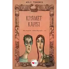 Kıyamet Kapısı - Bolbadim Günlükleri 3