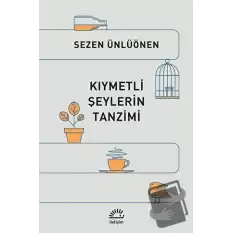 Kıymetli Şeylerin Tanzimi