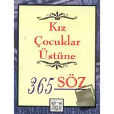 Kız Çocuklar Üstüne 365 Söz