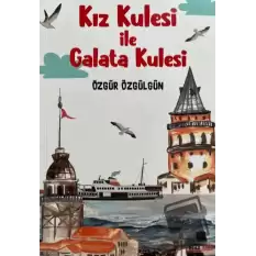 Kız Kulesi İle Galata Kulesi