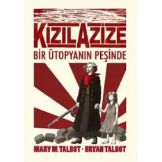 Kızıl Azize - Bir Ütoyanın Peşinde