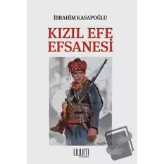 Kızıl Efe Efsanesi