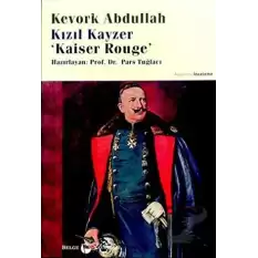 Kızıl Kayzer Kaiser Rouge