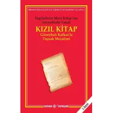 Kızıl Kitap İngilizlerin Mavi Kitap’ına Sovyetler’in Yanıtı