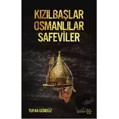 Kızılbaşlar Osmanlılar Safeviler