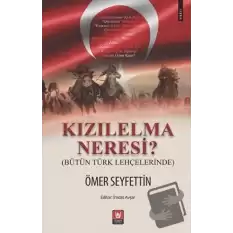 Kızılelma Neresi? (Bütün Türk Lehçelerinde)