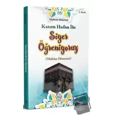 Kızım Hafsa İle Siyer Öğreniyoruz