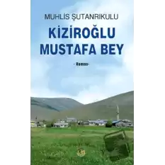 Kiziroğlu Mustafa Bey