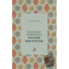 Klasik Arap Edebiyatında İstizare Mektupları