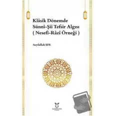 Klasik Dönemde Sünni-Şii Tefsir Algısı