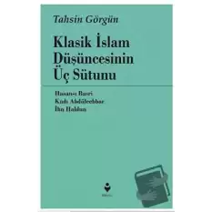 Klasik İslam Düşüncesinin Üç Sütunu