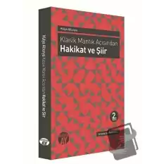 Klasik Mantık Açısından - Hakikat ve Şiir