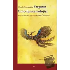 Klasik Mantıkta Yargının Onto-Epistemolojisi Konusunun Varlığı Bakımından Önermeler