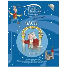 Klasik Müzik Masalları - Bach