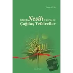 Klasik Nesih Teorisi ve Çağdaş Tefsirciler