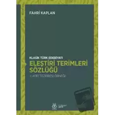 Klasik Türk Edebiyatı Eleştiri Terimleri Sözlüğü