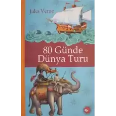 Klasikleri Okuyorum - 80 Günde Dünya Turu (Ciltli)