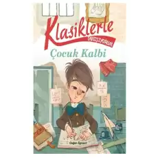 Klasiklerle Tanışıyorum - Çocuk Kalbi