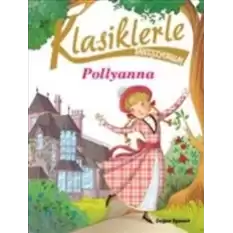 Klasiklerle Tanışıyorum Pollyanna