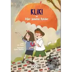 Klik! ve Diğer Şamatalı Öyküler