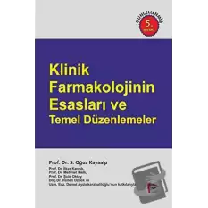 Klinik Farmakolojinin Esasları ve Temel Düzenlemeler (Ciltli)