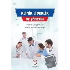 Klinik Liderlik ve Yönetim