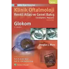 Klinik Oftalmoloji: Renkli Atlas ve Genel Bakış - Glokom