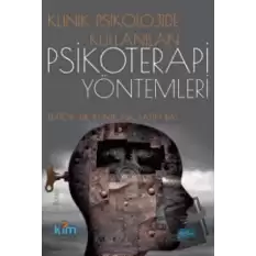 Klinik Psikolojide Kullanılan Psikoterapi Yöntemleri