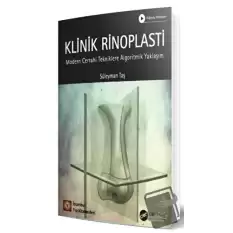 Klinik Rinoplasti Modern Cerrahi Tekniklere Algoritmik Yaklaşım