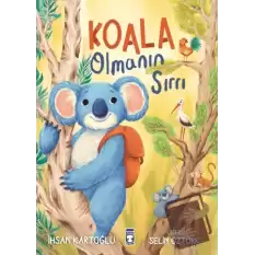 Koala Olmanın Sırrı