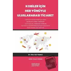 Kobiler İçin Her Yönüyle Uluslararası Ticaret