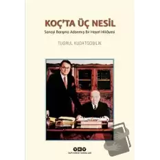 Koç’ta Üç Nesil